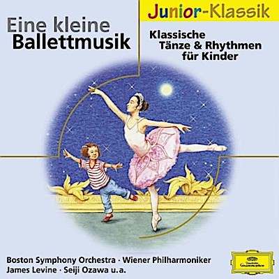 Junior Klassik - Eine kleine Ballettmusik