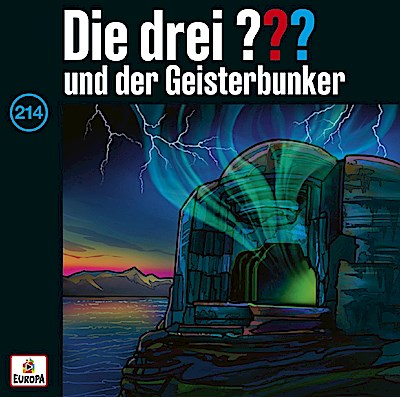 Die drei ??? 214 und der Geisterbunker