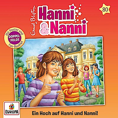 Hanni und Nanni 80: Ein Hoch auf Hanni und Nanni!