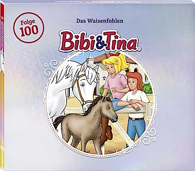 Folge 100:Das Waisenfohlen