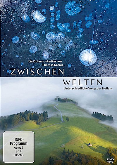 Zwischenwelten - Unterschiedliche Wege des Heilens