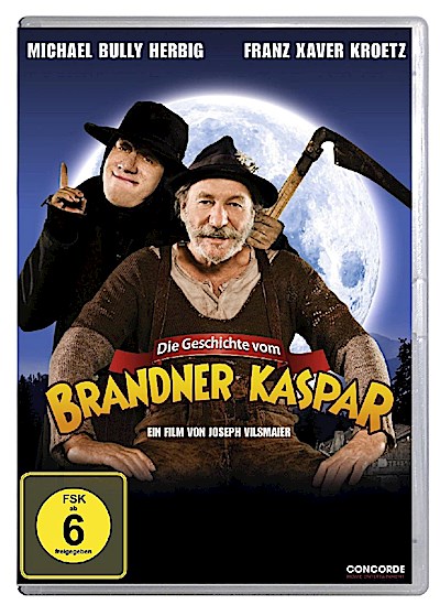 Die Geschichte vom Brandner Kaspar