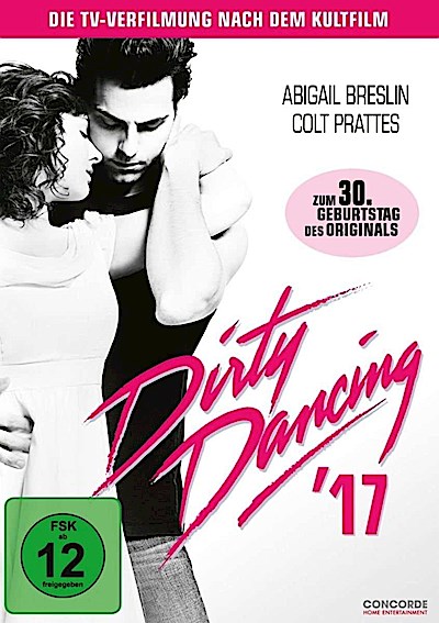 Dirty Dancing 17 - Next Generation (DVD) Min: 137/DD5.1/WS  TV-Verfilmung