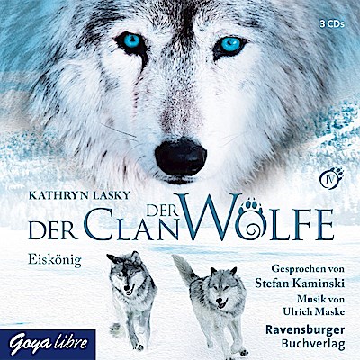 Der Clan der Wölfe 4 - Eiskönig