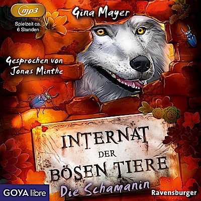 Internat der bösen Tiere 05 - Die Schamanin (mp3)