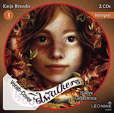 Woodwalkers - Hollys Geheimnis (Hörspiel zu Band 3)