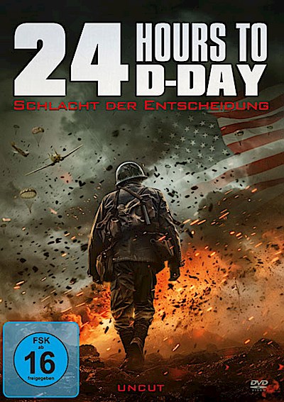 24 Hours to D-Day - Schlacht der Entscheidung