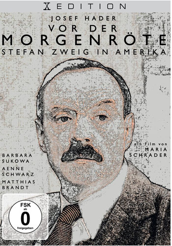 Vor der Morgenröte - Stefan Zweig in Amerika