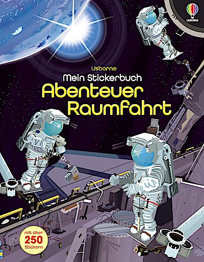 Mein Stickerbuch: Abenteuer Raumfahrt