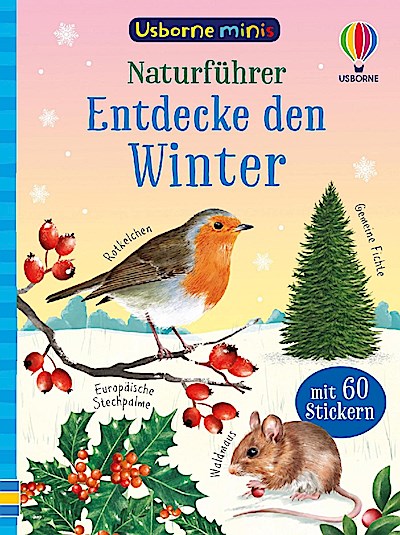 Usborne Minis - Naturführer: Entdecke den Winter