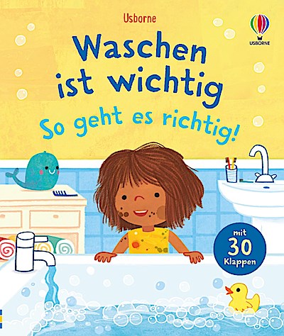 Waschen ist wichtig - so geht es richtig!