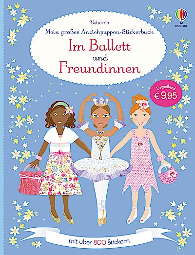 Mein großes Anziehpuppen-Stickerbuch: Im Ballett und Freundinnen