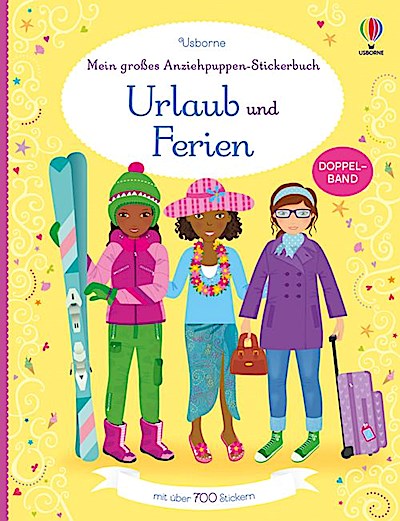 Mein großes Anziehpuppen-Stickerbuch: Urlaub und Ferien