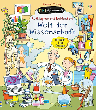 MINT - Wissen gewinnt! Aufklappen und Entdecken: Welt der Wissenschaft