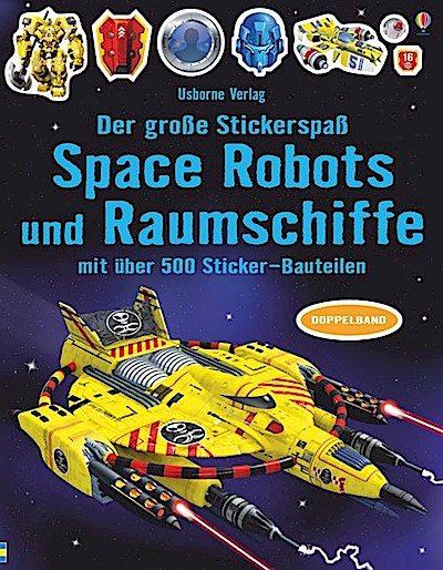 Der große Stickerspaß: Space Robots und Raumschiffe