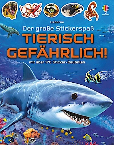 Der große Stickerspaß: Tierisch gefährlich!