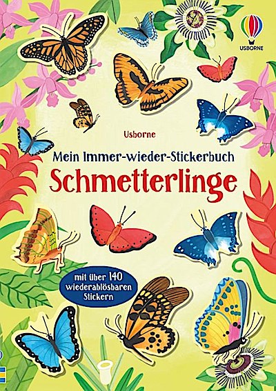 Mein Immer-wieder-Stickerbuch: Schmetterlinge