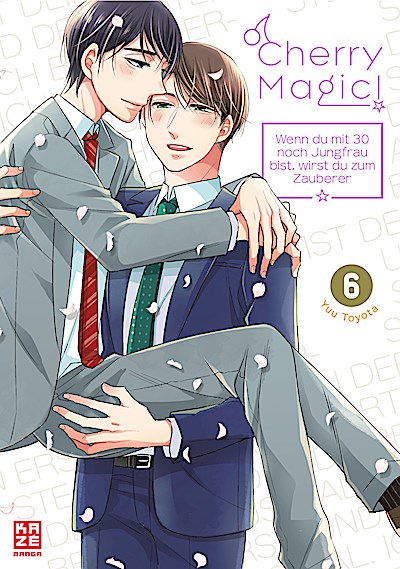 Cherry Magic! - Wenn du mit 30 noch Jungfrau bist, wirst du zum Zauberer - Band 6