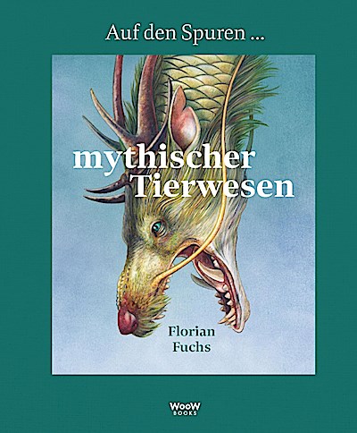 Auf den Spuren mythischer Tierwesen