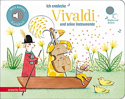 Ich entdecke Vivaldi - Pappbilderbuch mit Sound (Mein kleines Klangbuch)