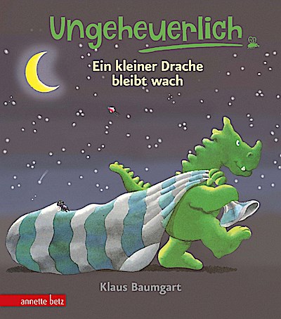 Ungeheuerlich - Ein kleiner Drache bleibt wach (Ungeheuerlich)