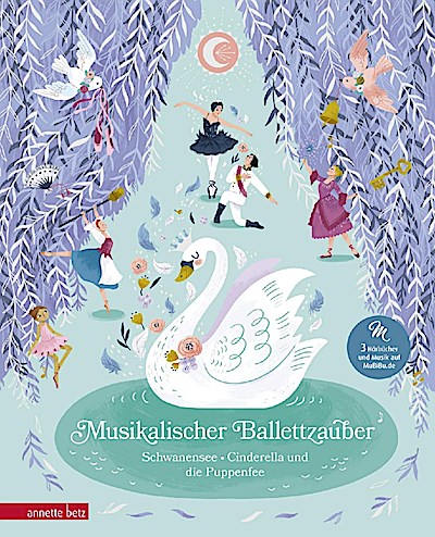 Musikalischer Ballettzauber (Musikbilderbuch mit Musik zum Streamen)