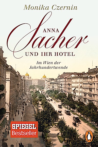 Anna Sacher und ihr Hotel