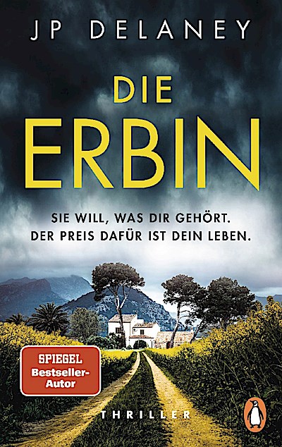 Die Erbin - Sie will, was dir gehört. Der Preis dafür ist dein Leben.