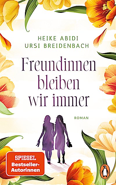 Freundinnen bleiben wir immer