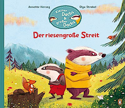 Kleiner Dachs & großer Dachs - Der riesengroße Streit