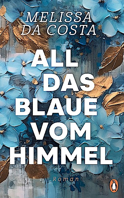 All das Blaue vom Himmel