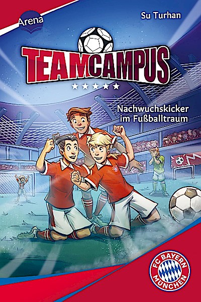 Team Campus (2). Nachwuchskicker im Fußballtraum