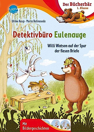 Detektivbüro Eulenauge. Willi Watson auf der Spur der fiesen Briefe
