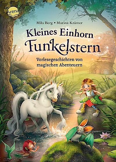 Kleines Einhorn Funkelstern. Vorlesegeschichten (3) von magischen Abenteuern