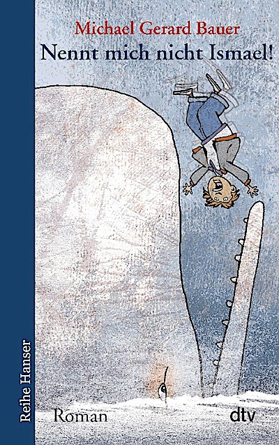 Nennt mich nicht Ismael! Bd. 1