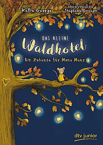 Das kleine Waldhotel – Ein Zuhause für Mona Maus