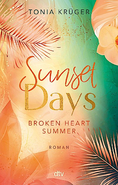 Broken Heart Summer - Sunset Days