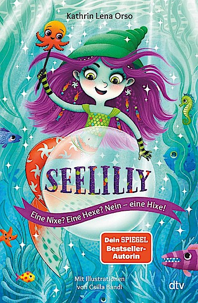 Seelilly - Eine Nixe? Eine Hexe? Nein, eine Hixe!
