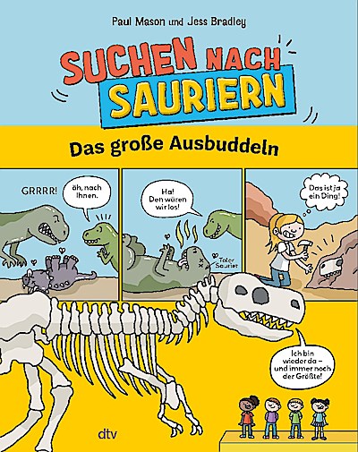 Suchen nach Sauriern - Das große Ausbuddeln