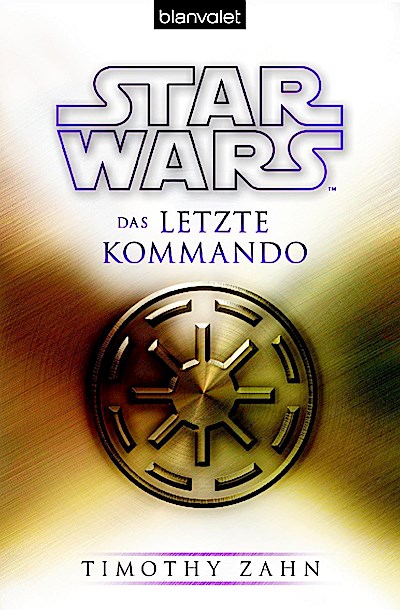 Star Wars(TM) Das letzte Kommando