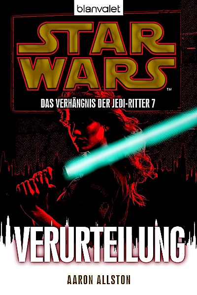 Star Wars, Das Verhängnis der Jedi-Ritter - Verurteilung