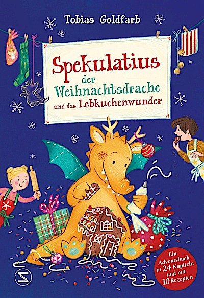 Spekulatius, der Weihnachtsdrache. Spekulatius und das Lebkuchenwunder