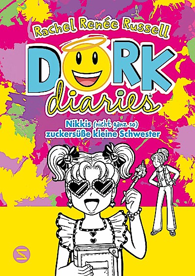 Dork Diaries. Nikkis (nicht ganz so) zuckersüße kleine Schwester
