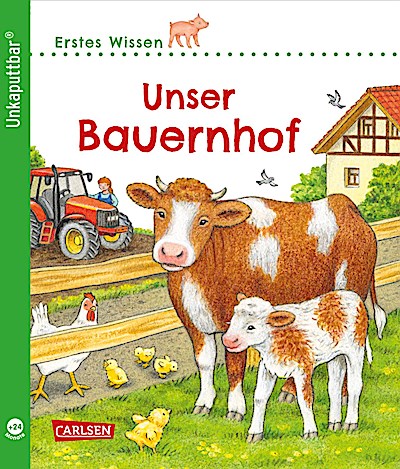 Unkaputtbar: Erstes Wissen: Unser Bauernhof