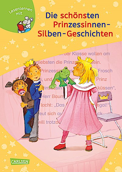 LESEMAUS zum Lesenlernen Sammelbände: Die schönsten Prinzessinnen-Silben-Geschichten