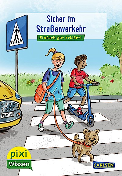 Pixi Wissen 80: VE 5 Sicher im Straßenverkehr