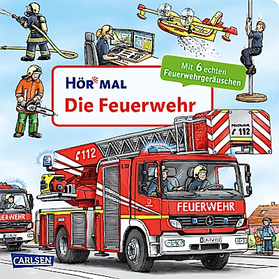 Hör mal (Soundbuch): Die Feuerwehr