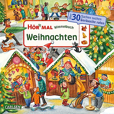 Hör mal (Soundbuch): Wimmelbuch: Weihnachten