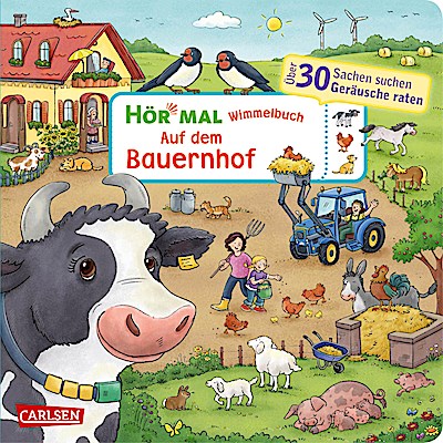 Hör mal (Soundbuch): Wimmelbuch: Auf dem Bauernhof