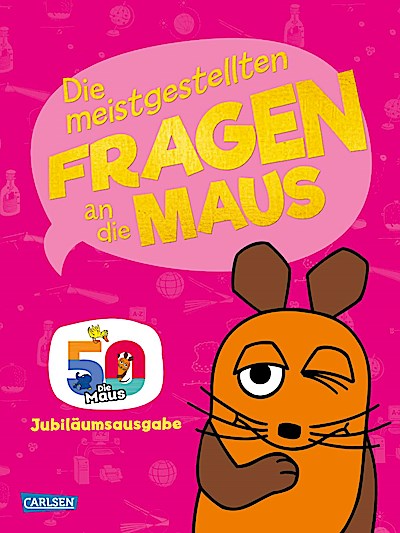 Frag doch mal ... die Maus: Die meistgestellten Fragen an die Maus